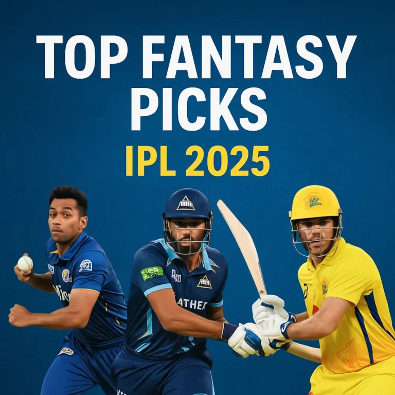 Top Fantasy Picks for IPL 2025: Players to Watch This Season